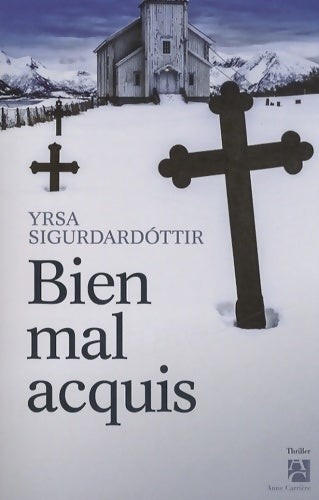 Livrenpoche : Bien mal acquis - Yrsa Sigurdardottir - Livre