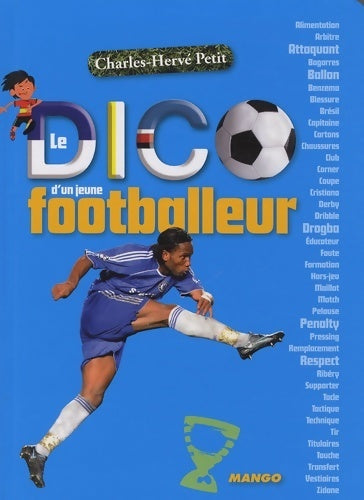 Livrenpoche : Le dico d'un jeune footballeur - Charles-Hervé Petit - Livre