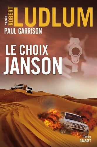 Livrenpoche : Le choix janson : Traduit de l'anglais (etats-unis) par Henri froment - Robert Ludlum - Livre