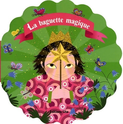 Livrenpoche : La baguette magique ( périmé ) - Karine-Marie Amiot - Livre
