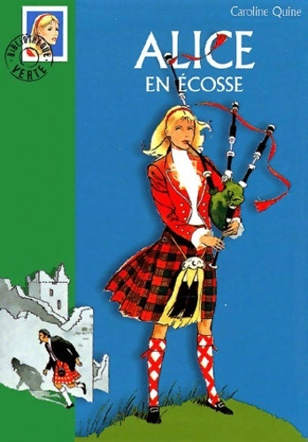 Livrenpoche : Alice en Ecosse - Caroline Quine - Livre