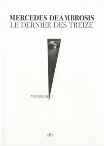 Livrenpoche : Le dernier des treize - Mercedes Deambrosis - Livre