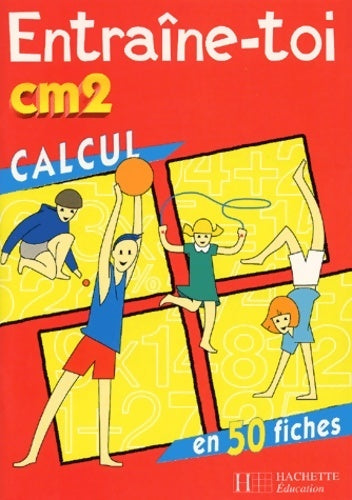 Livrenpoche : Entraîne-toi : Calcul CM2 - Jean-François L'Hermite - Livre