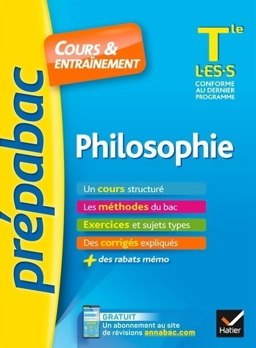 Livrenpoche : Philosophie Terminale l es s - prépabac cours & entraînement : Cours méthodes et exercices de type bac (terminale l es s) - Patrick Ghrenassia - Livre