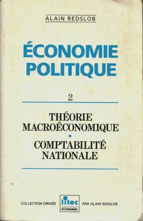 Livrenpoche : Économie politique Tome II : Théorie macroénomique - Redslob Alain - Livre