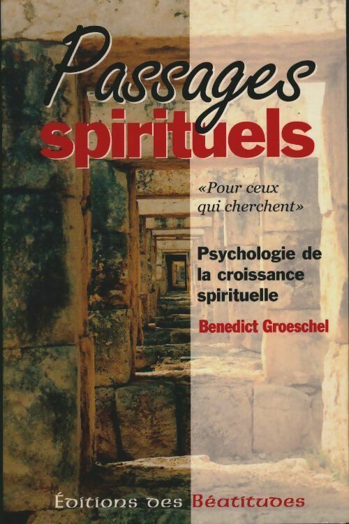 Livrenpoche : Passages spirituels - Benedict Groeschel - Livre
