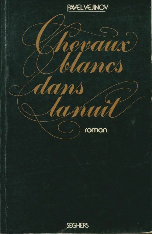 Livrenpoche : Chevaux blancs dans la nuit - Pavel Vejinov - Livre