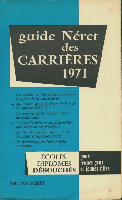Livrenpoche : Guide Néret des carrières 1971 - Collectif - Livre