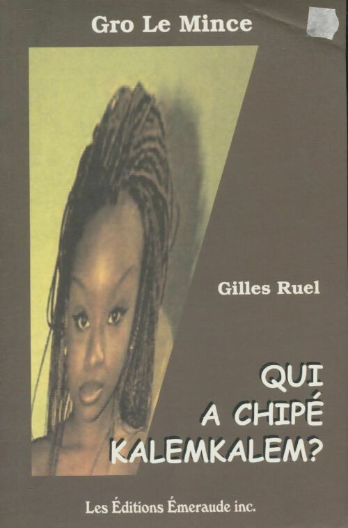 Livrenpoche : Qui a chipé Kalemkalem? - Gro Le Mince - Livre