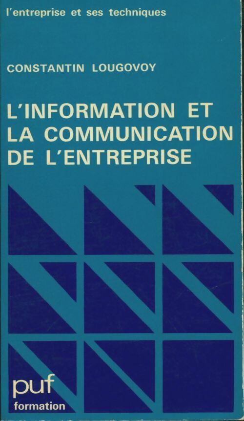 Livrenpoche : L'information et la communication de l'entreprise - C. Lougovoy - Livre