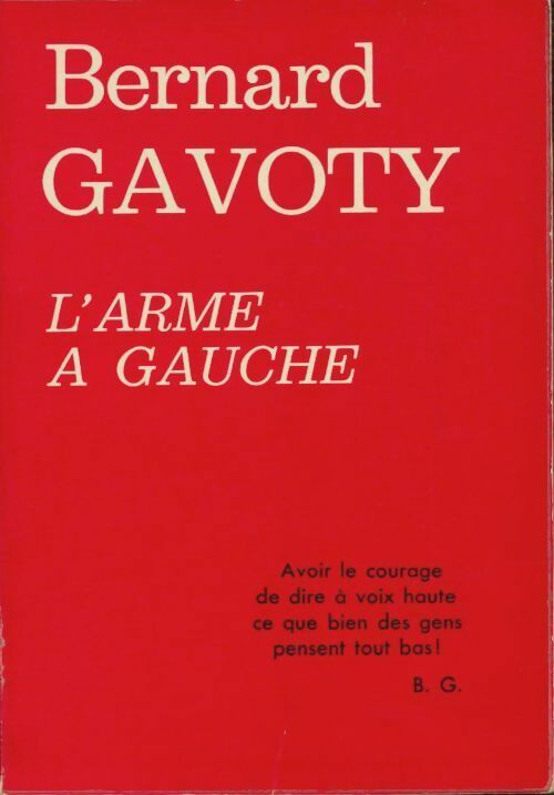 Livrenpoche : L'arme à gauche - Bernard Gavoty - Livre