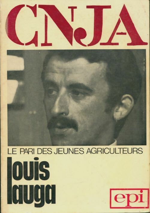 Livrenpoche : CNJA le pari des jeunes agriculteur - Louis Lauga - Livre