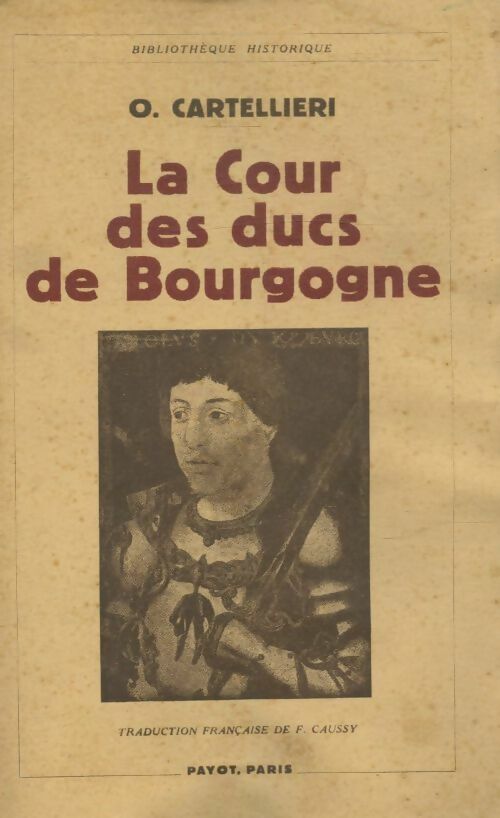 Livrenpoche : La cour des ducs de Bourgogne - O Cartellieri - Livre