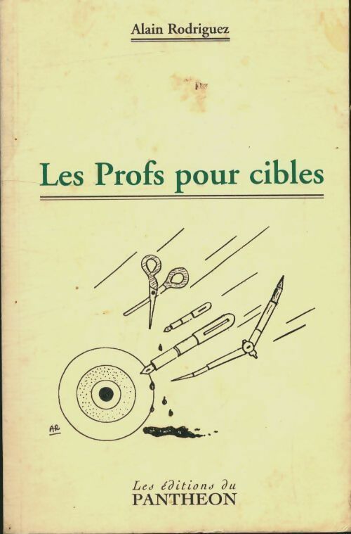 Livrenpoche : Des profs pour cibles - Alain Rodriguez - Livre