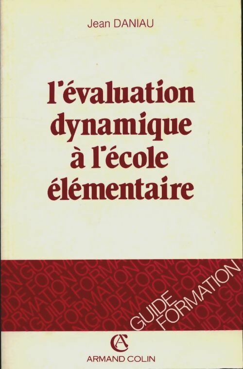 Livrenpoche : L'évaluation dynamique à l'école élémentaire - Jean Daniau - Livre