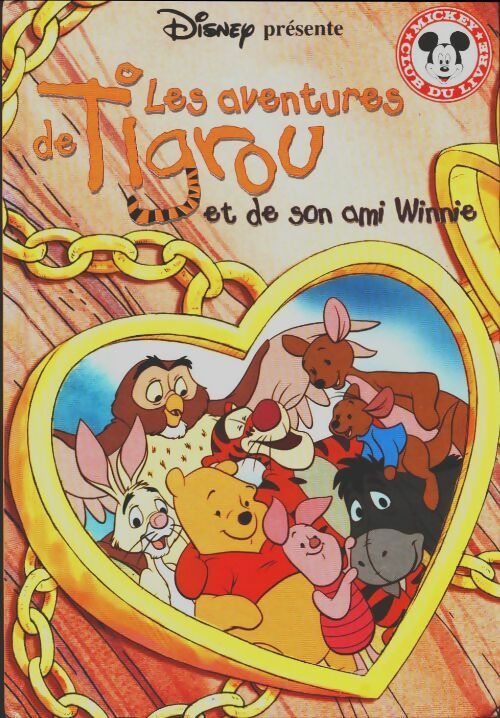 Livrenpoche : Les aventures de Tigrou et de son ami Winnie l'ourson - Walt Disney - Livre
