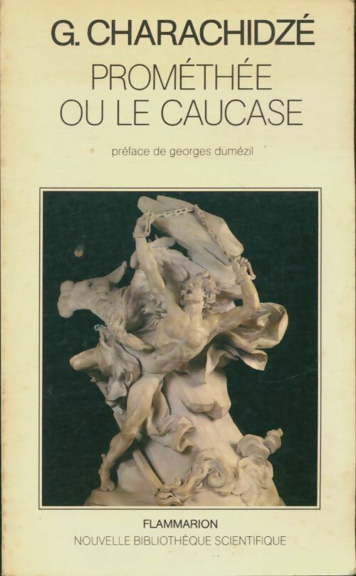 Livrenpoche : Prométhée ou le Caucase - Georges Charachidzé - Livre