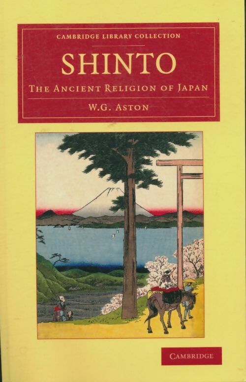 Livrenpoche : Shinto : The ancient religion of Japan - W. G. Aston - Livre