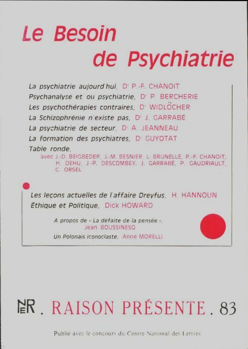 Livrenpoche : Raison présente n°83 : Le besoin de psychiatrie - Collectif - Livre