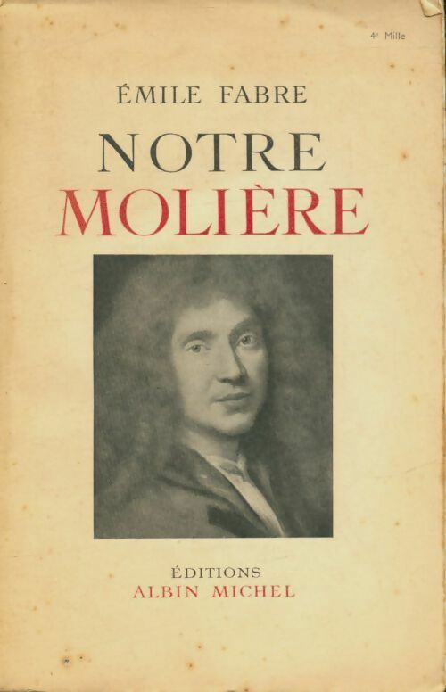 Livrenpoche : Notre Molière - Émile Fabre - Livre