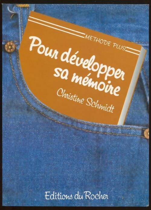 Livrenpoche : Pour développer sa mémoire. Carnet de méthode personnel - Christine Schmidt - Livre