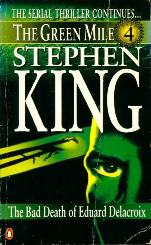 The green mile vol 4 : The bad death of Eduard Delacroix - Stephen King -  Fiction - Livre