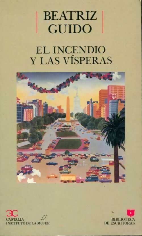 Livrenpoche : El incendio y las vísperas - Beatriz Guido - Livre
