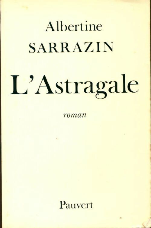 Livrenpoche : L'astragale - Albertine Sarrazin - Livre