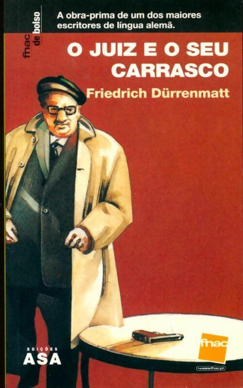 O juiz e o seu carrasco - Friedrich Dürrenmatt -  Fnac de bolso - Livre
