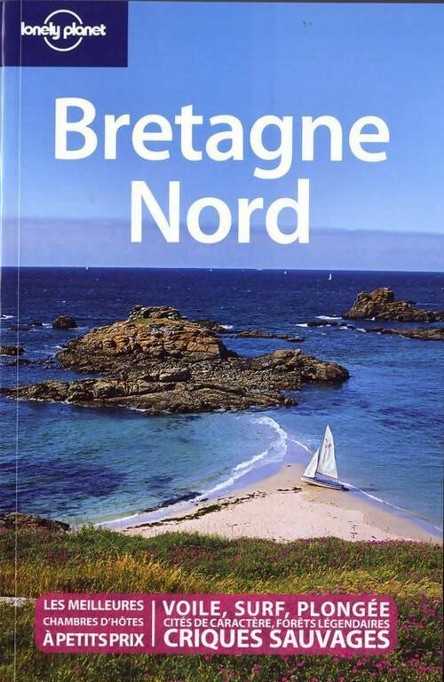 Bretagne nord 2010 - Christophe Corbel -  Lonely Planet Guides - Livre