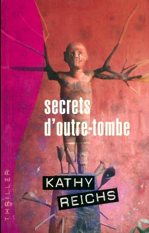 Livrenpoche : Secrets d'outre-tombe - Kathy Reichs - Livre