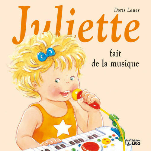 Livrenpoche : Juliette fait de la musique - Doris Lauer - Livre