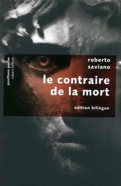 Livrenpoche : Le contraire de la mort - Roberto Saviano - Livre