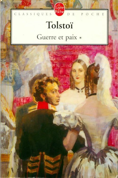 La guerre et la paix Tome I - Comte Léon L. Tolstoï - Livre