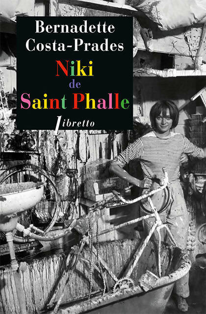 Livrenpoche : Niki de Saint Phalle - Bernadette Costa-Prades - Livre