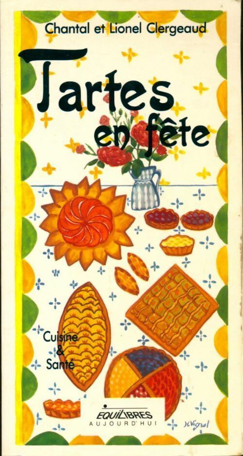 Livrenpoche : Tartes en fête - Lionel Clergeaud - Livre