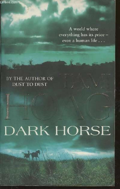 Dark horse - Tami Hoag -  Orion Fiction - Livre