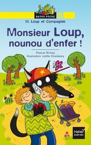Livrenpoche : M. Loup et compagnie : Monsieur Loup, nounou d'enfer ! - Pascal Brissy - Livre
