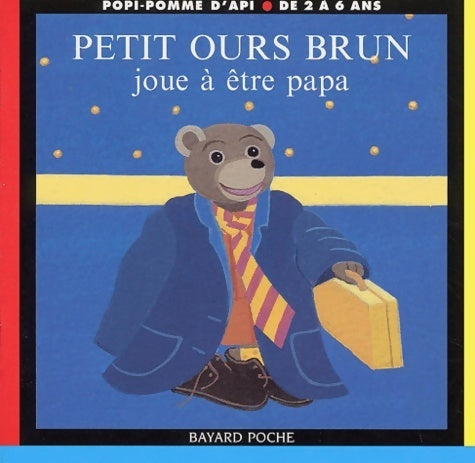 Livrenpoche : Petit Ours brun joue à être papa - Danièle Bour - Livre