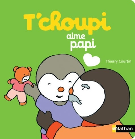 Livrenpoche : T'choupi aime papi - Thierry Courtin - Livre