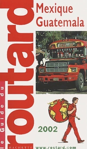 Livrenpoche : Mexique / Guatemala / Belize 2002 - Collectif - Livre