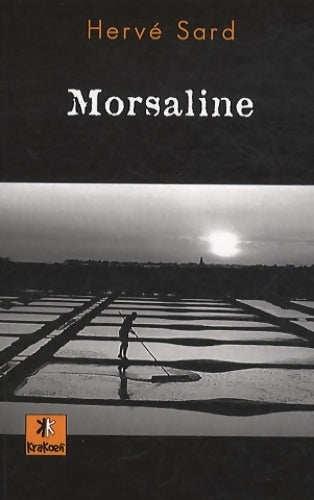 Livrenpoche : Morsaline - Hervé Sard - Livre