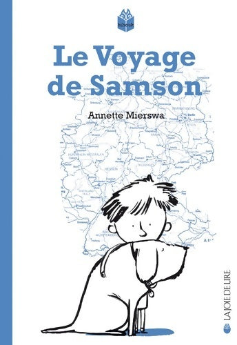 Livrenpoche : Le voyage de Samson - Annette Mierswa - Livre