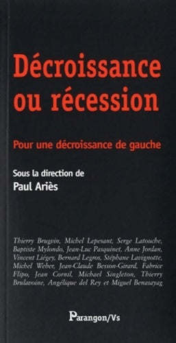 Livrenpoche : Décroissance ou récession. Pour une décroissance de gauche - Paul Ariès - Livre