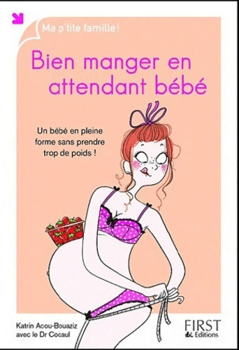 Livrenpoche : Bien manger en attendant bébé - Katrin Acou-Bouaziz - Livre