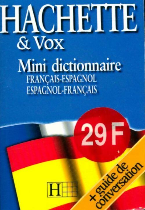 Mini dictionnaire hachette vox espagnol bilingue - Collectif -  Mini dictionnaire - Livre