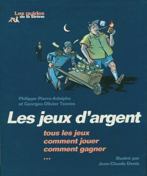 Livrenpoche : Les jeux d'argent - Georges-Olivier Pierre-Adolphe; Tzanos - Livre
