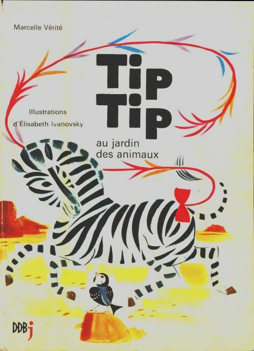 Livrenpoche : Tip Tip au jardin des animaux - Marcelle Vérité - Livre