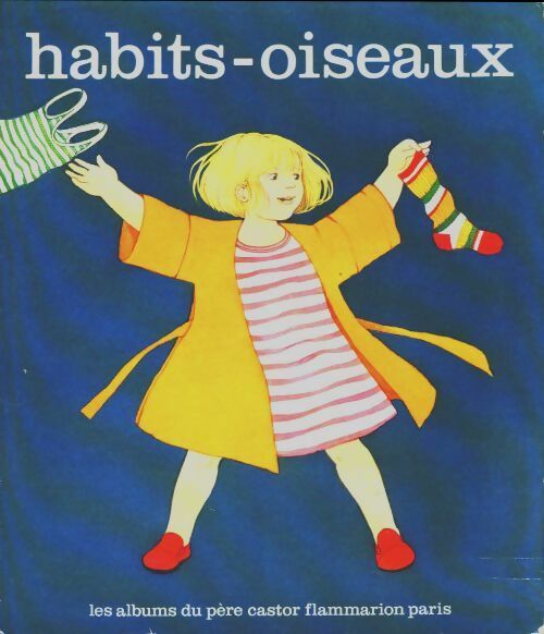 Livrenpoche : Habits-oiseaux - Anne-Marie Chapouton - Livre
