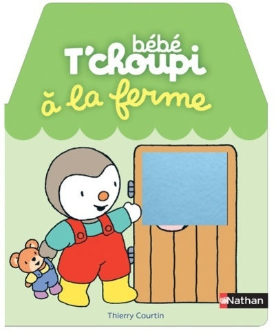 Bébé t'choupi à la ferme - Thierry Courtin - Livre
